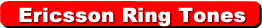 Ericsson Ring Tones